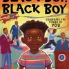 Black Boy, Black Boy - Celebrate Remarkable Moments in Black History with this Uplifting Story
