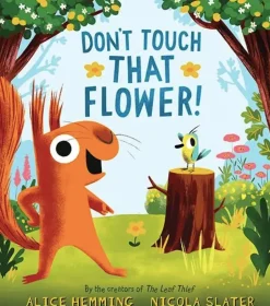Don't Touch that Flower!