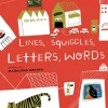 Lines, Squiggles, Letters, Words