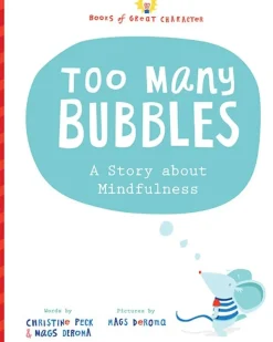 Too Many Bubbles - A Story about Mindfulness