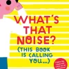 What's That Noise